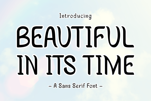 Beautiful in Its Time Font