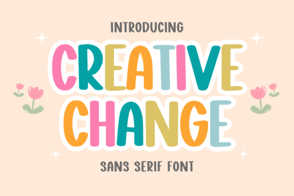 Creative Change: A Playful Font for Campaigns