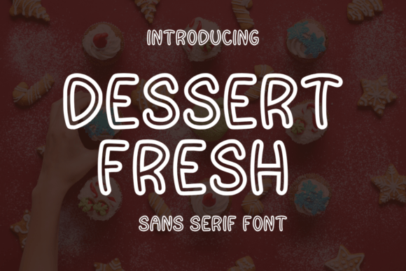 Dessert Fresh: A Fun Font for Digital Marketing