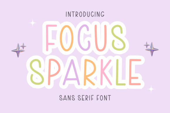 Focus Sparkle: A Fun Sans Serif Font