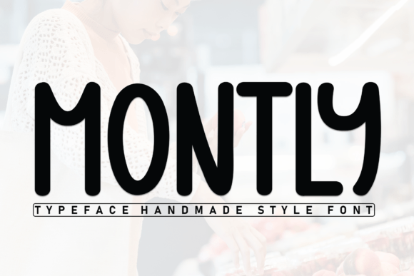 Montly: A Friendly Font for Business