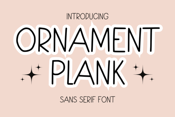 Ornament Plank Font