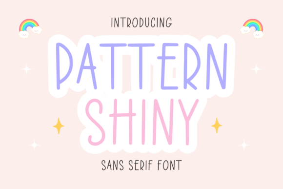 Pattern Shiny: A Fun Sans Serif Font