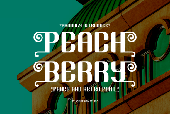 Peach Berry: A Funky Font for Creative Campaigns