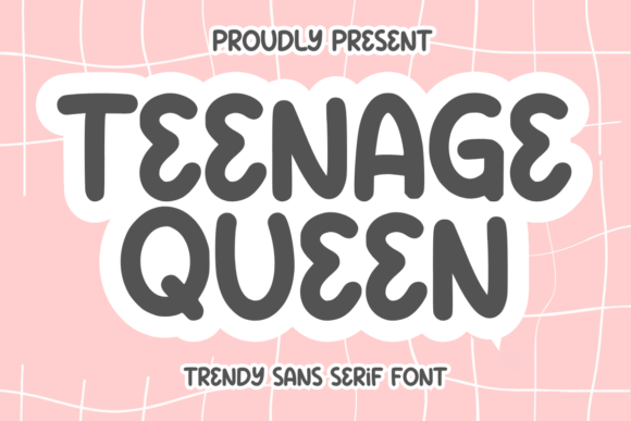 Teenage Queen: A Font That Shines